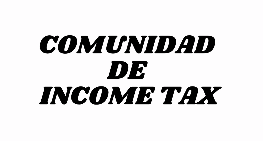 COMUNIDAD DE INCOME TAX